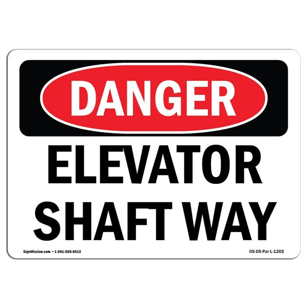 Safety Sign, OSHA Danger, 3.5" Height, Elevator Shaft Way, Landscape, 10PK